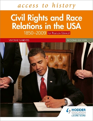 Book cover for Access to History: Civil Rights and Race Relations in the USA 1850-2009 for Pearson Edexcel Second Edition