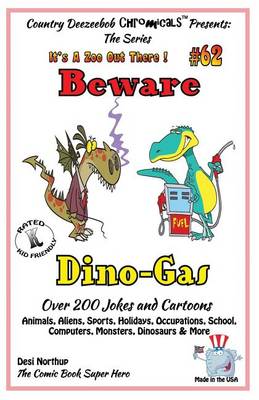 Book cover for Beware Dino-Gas - Over 200 Jokes + Cartoons - Animals, Aliens, Sports, Holidays, Occupations, School, Computers, Monsters, Dinosaurs & More- in BLACK and WHITE