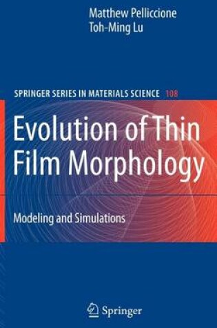 Cover of Evolution of Thin Film Morphology: Modeling and Simulations