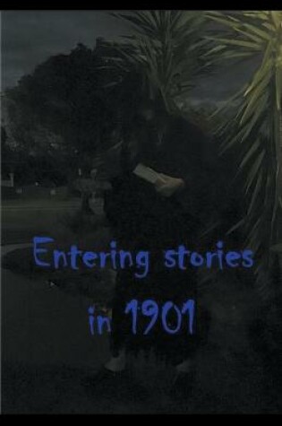Cover of Entering Stories in 1901