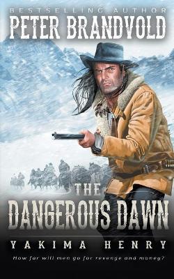 Cover of The Dangerous Dawn