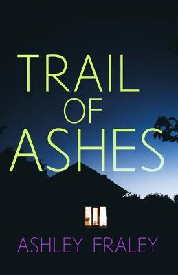 Book cover for Trail of Ashes