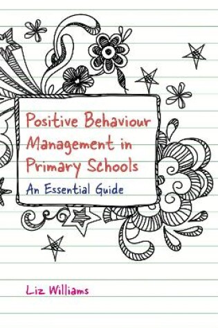 Cover of Positive Behaviour Management in Primary Schools