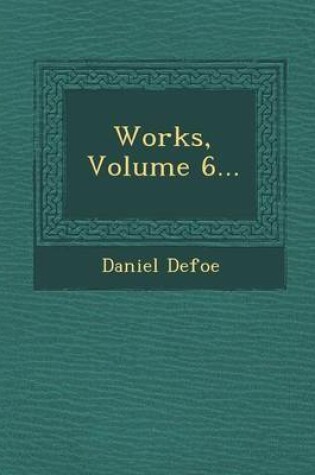 Cover of Works, Volume 6...