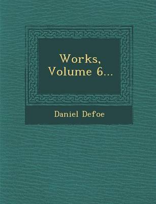 Book cover for Works, Volume 6...