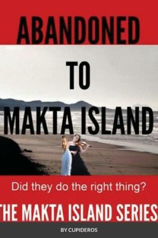 Cover of Abandoned on Makta Island