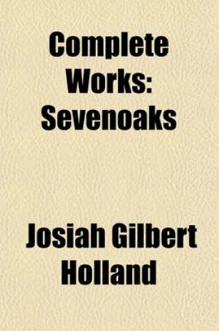 Cover of Complete Works (Volume 12); Sevenoaks