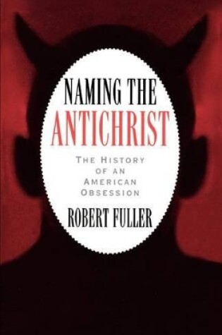 Cover of Naming the Antichrist