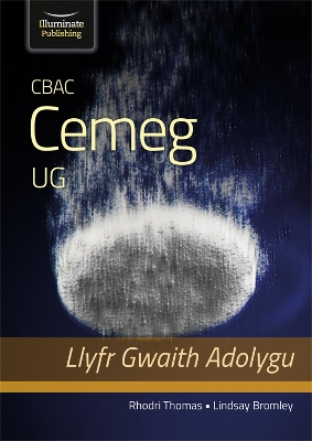 Book cover for CBAC Cemeg UG Llyfr – Gwaith Adolygu (WJEC Chemistry for AS Level – Revision Workbook)