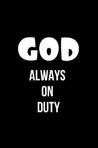 Cover of God Always on Duty