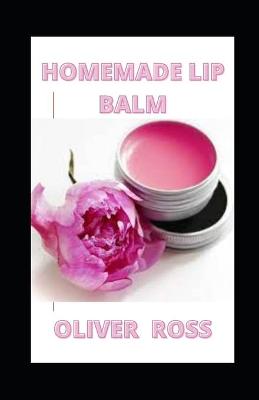 Book cover for Homemade Lip Balm