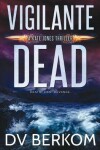 Book cover for Vigilante Dead