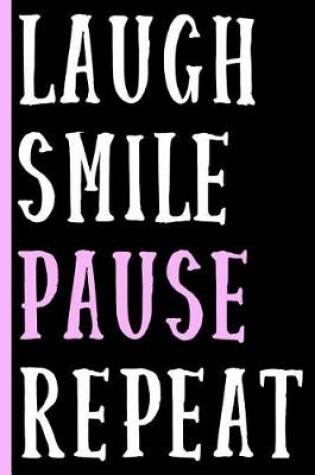 Cover of Laugh Smile Pause Repeat (Pink)