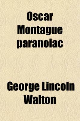Book cover for Oscar Montague Paranoiac