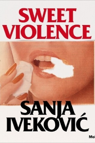 Cover of Sanja Ivekovi?: Sweet Violence