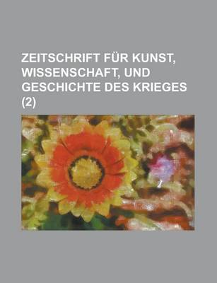 Book cover for Zeitschrift Fur Kunst, Wissenschaft, Und Geschichte Des Krieges (2)