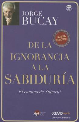 Book cover for De la Ignorancia a la Sabiduria