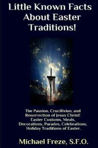 Cover of Little Known Facts About Easter Traditions