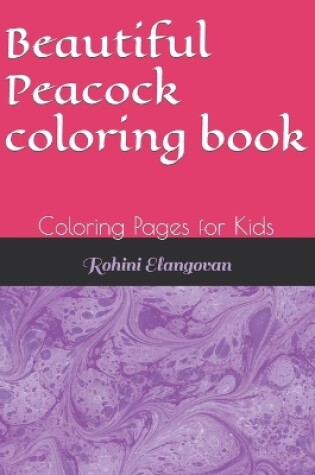 Cover of Beautiful Peacock coloring book