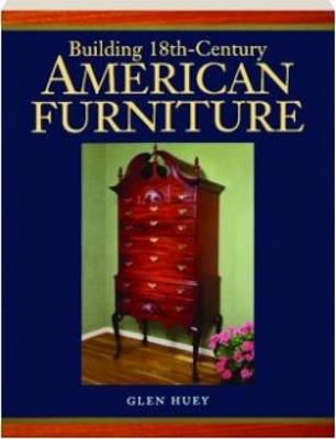Book cover for Building 18th Century American Furniture