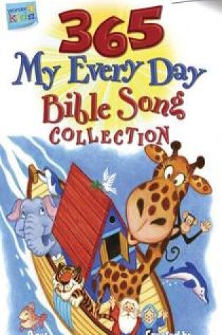 Cover of 365 My Every Day Bible Song Collection