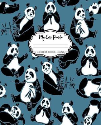 Book cover for My Cute Panda Composition Notebook - Journal