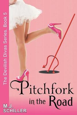 Book cover for Pitchfork in the Road (The Devilish Divas Series, Book 5)