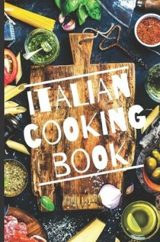 Cover of Blank Italian Recipe Book Journal - Italian Cooking Book