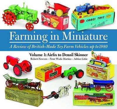 Book cover for Farming in Miniature Vol. 1: Airfix to Denzil Skinner