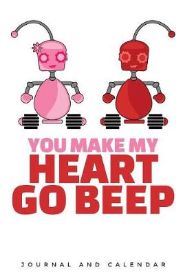 Book cover for You Make My Heart Go Beep