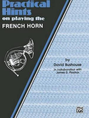 Book cover for Practical Hints on Playing the French Horn