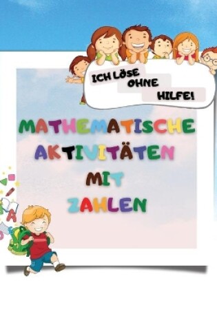 Cover of Mathematische Aktivit�ten mit Zahlen