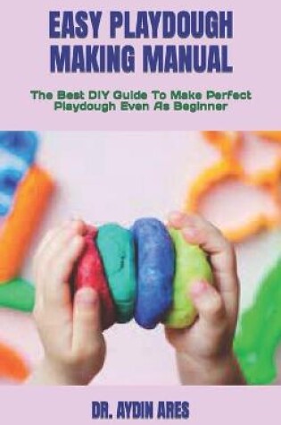 Cover of Easy Playdough Making Manual