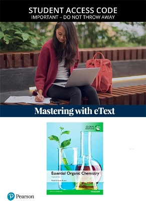 Book cover for Essential Organic Chemistry, Global Edition -- Modified Mastering Chemistry with Pearson eText