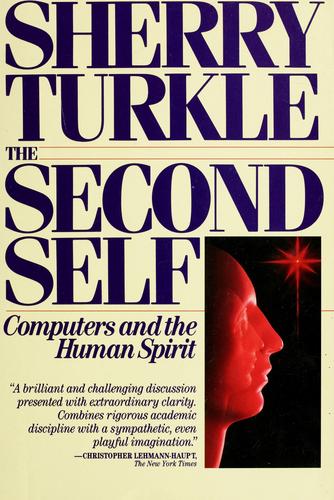 Book cover for Second Self: Computers and the Human Spirit