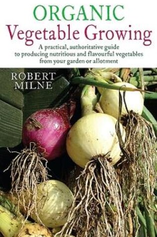 Cover of Organic Vegetable Growing