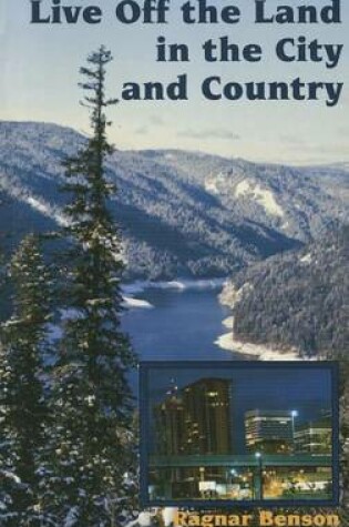 Cover of Live of the Land in the City and the Country