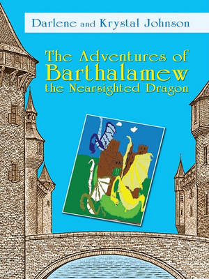 Book cover for The Adventures of Barthalamew the Nearsighted Dragon