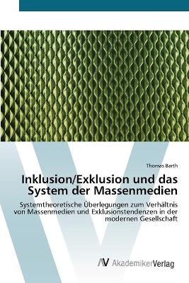 Book cover for Inklusion/Exklusion und das System der Massenmedien