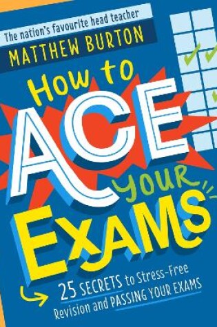 Cover of How to Ace Your Exams