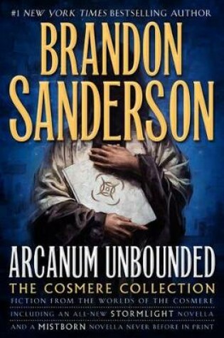 Cover of Arcanum Unbounded: The Cosmere Collection