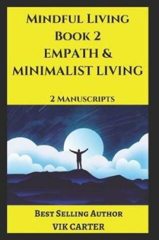 Cover of Mindful Living Book 2 - Empath & Minimalist Living