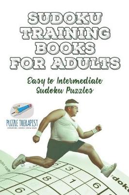 Book cover for Sudoku Training Books for Adults Easy to Intermediate Sudoku Puzzles
