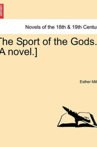 Cover of The Sport of the Gods. [A Novel.]
