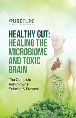 Book cover for Healing the Gut Microbiome and Toxic Brain