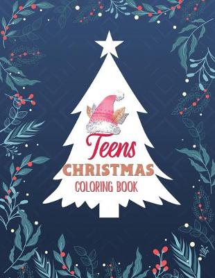 Book cover for Teens Christmas Coloring Book