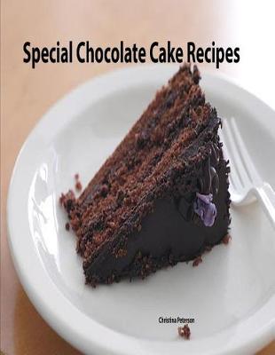 Book cover for Special Chocolate Cake Recipes