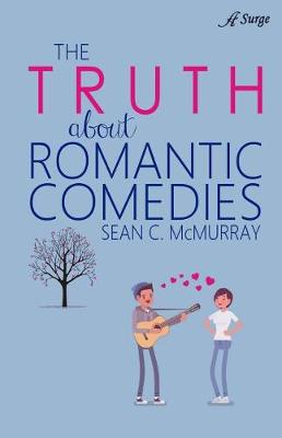 Cover of The Truth about Romantic Comedies