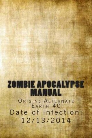 Cover of Zombie Apocalypse Manual