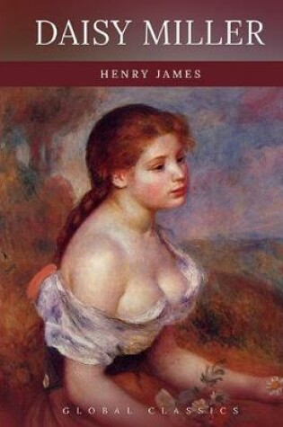 Cover of Daisy Miller (Global Classics)